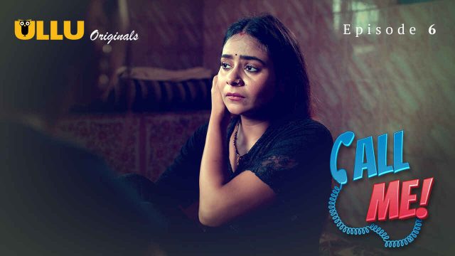 Panggil Aku Di Episode 6, Serial Web Hindi Xxx Ullu Originals 2024 Yang Menggoda