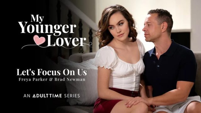 Fokus Pada Kita: Brad Newman Dan Freya Parker Dalam Petualangan Panas Dengan Kekasih Muda